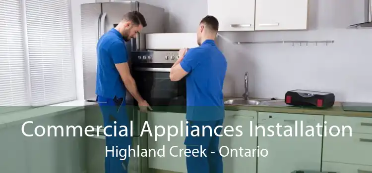 Commercial Appliances Installation Highland Creek - Ontario