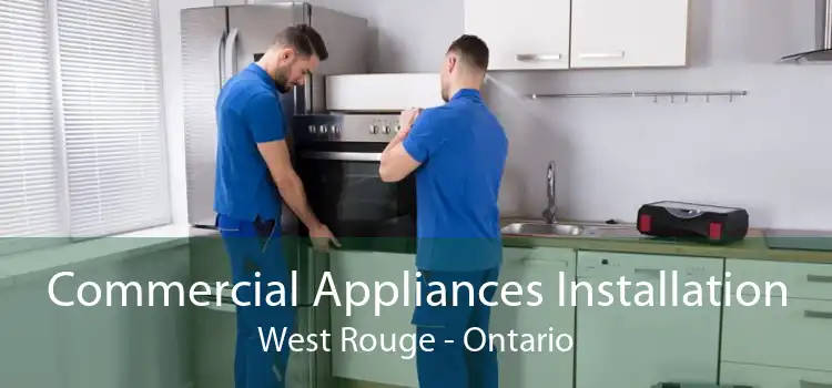 Commercial Appliances Installation West Rouge - Ontario
