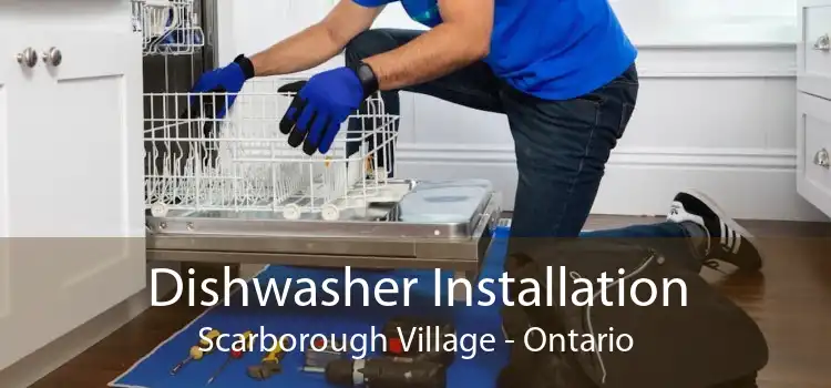 Dishwasher Installation Scarborough Village - Ontario