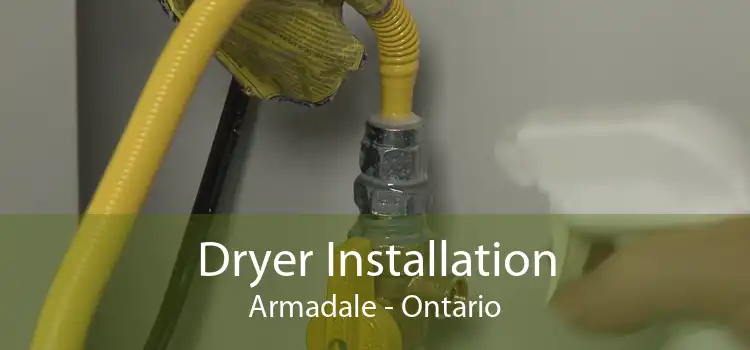 Dryer Installation Armadale - Ontario