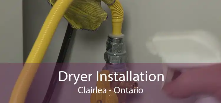 Dryer Installation Clairlea - Ontario