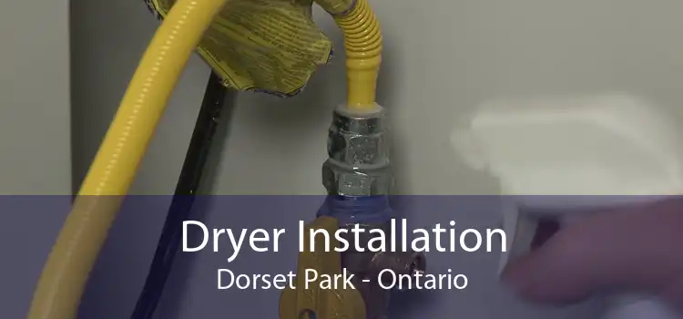Dryer Installation Dorset Park - Ontario