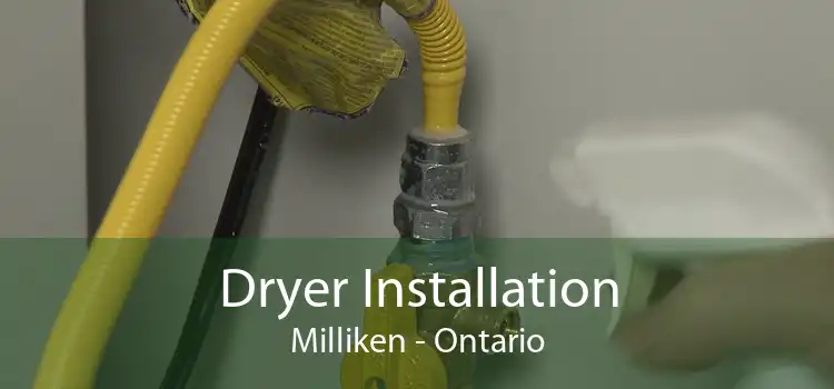 Dryer Installation Milliken - Ontario