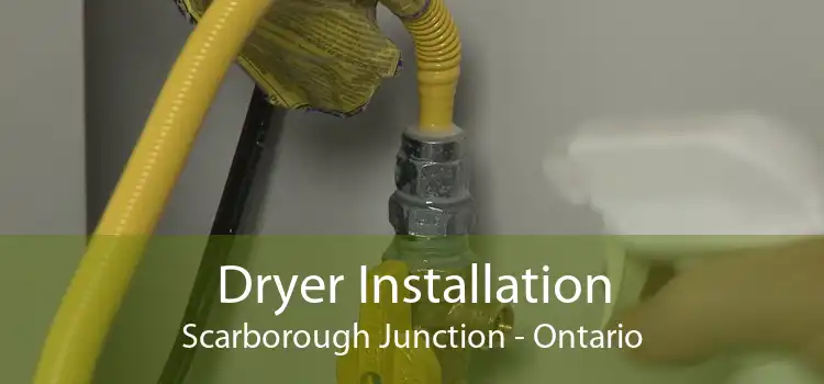 Dryer Installation Scarborough Junction - Ontario