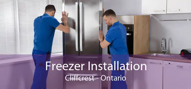 Freezer Installation Cliffcrest - Ontario