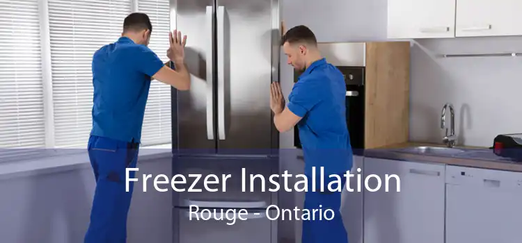 Freezer Installation Rouge - Ontario
