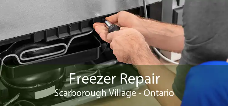 Freezer Repair Scarborough Village - Ontario