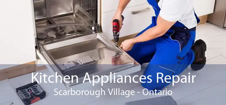Kitchen Appliances Repair Scarborough Village - Ontario
