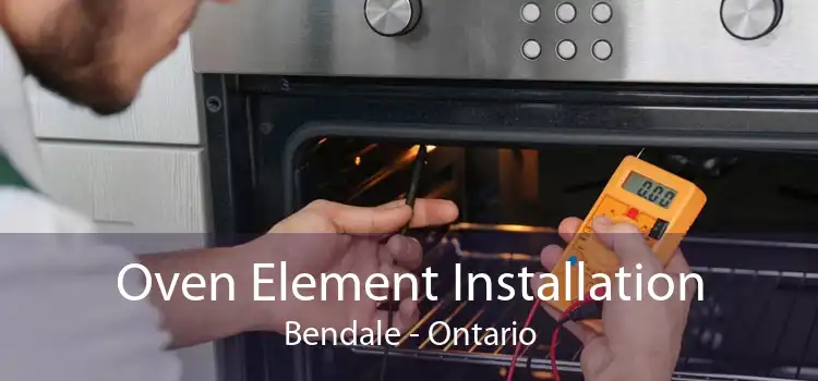 Oven Element Installation Bendale - Ontario