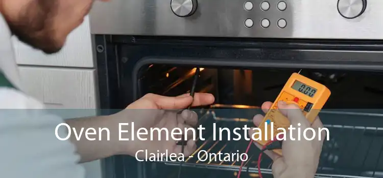 Oven Element Installation Clairlea - Ontario