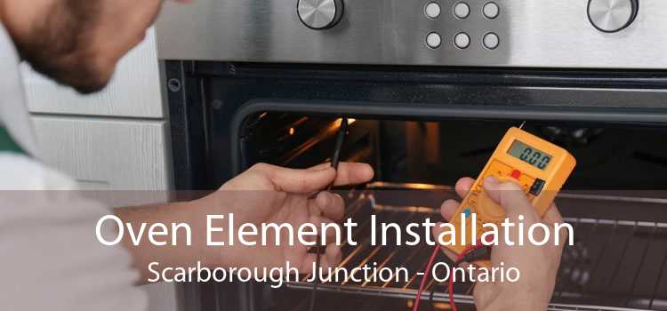 Oven Element Installation Scarborough Junction - Ontario