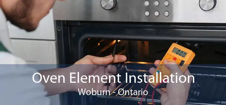 Oven Element Installation Woburn - Ontario