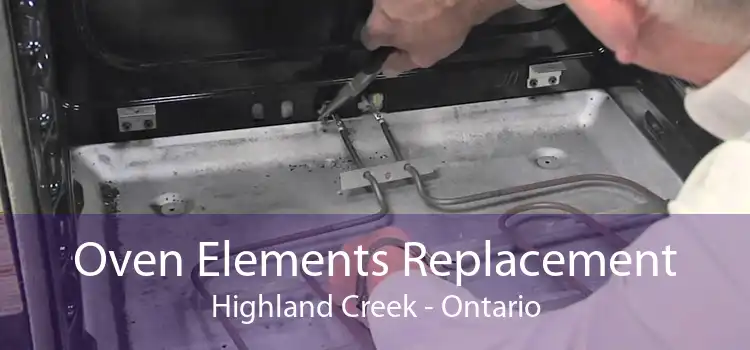 Oven Elements Replacement Highland Creek - Ontario