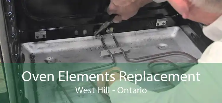 Oven Elements Replacement West Hill - Ontario
