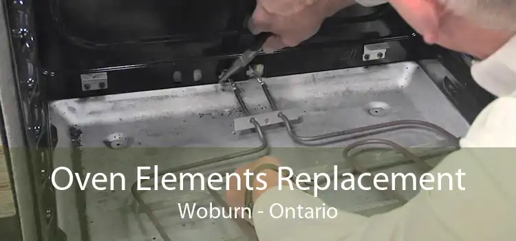 Oven Elements Replacement Woburn - Ontario