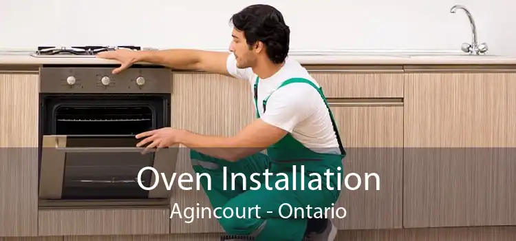 Oven Installation Agincourt - Ontario