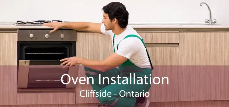 Oven Installation Cliffside - Ontario