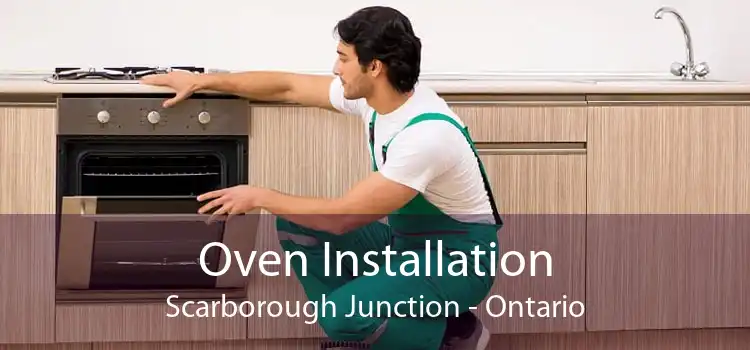 Oven Installation Scarborough Junction - Ontario