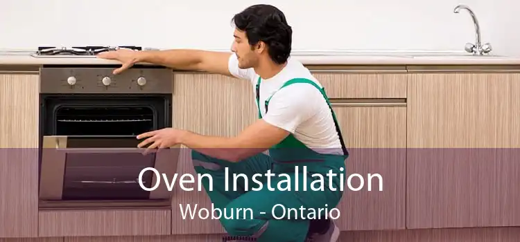 Oven Installation Woburn - Ontario
