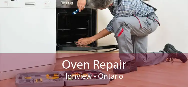 Oven Repair Ionview - Ontario