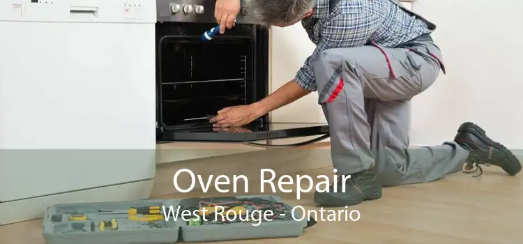 Oven Repair West Rouge - Ontario