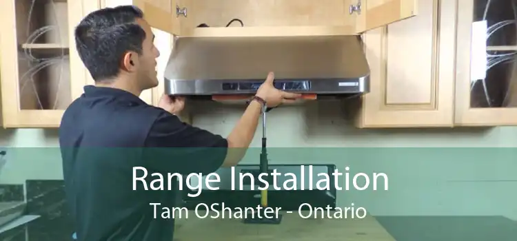 Range Installation Tam OShanter - Ontario