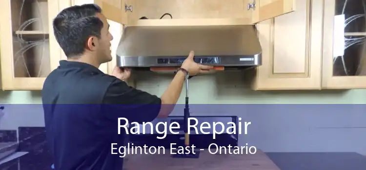 Range Repair Eglinton East - Ontario
