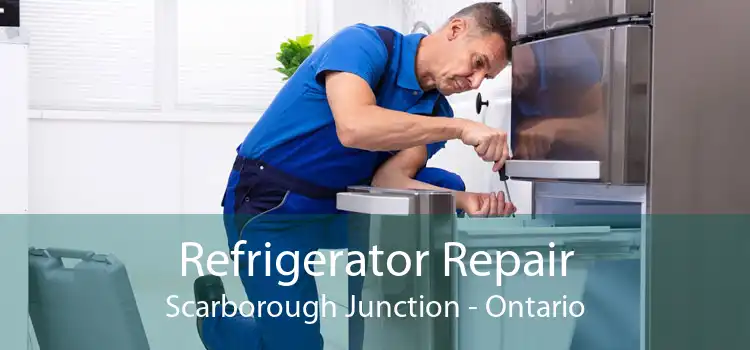 Refrigerator Repair Scarborough Junction - Ontario