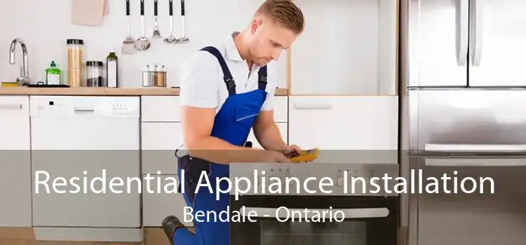 Residential Appliance Installation Bendale - Ontario