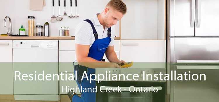 Residential Appliance Installation Highland Creek - Ontario