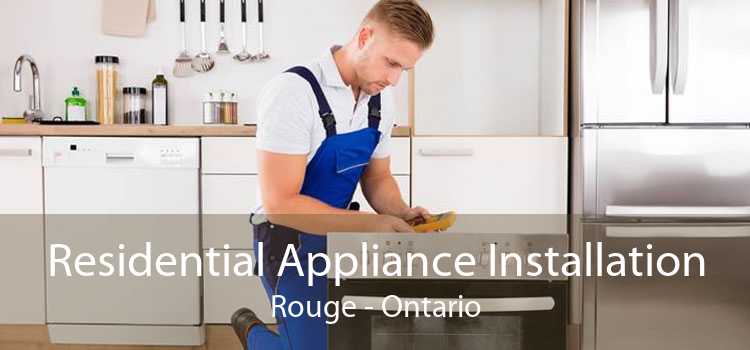 Residential Appliance Installation Rouge - Ontario