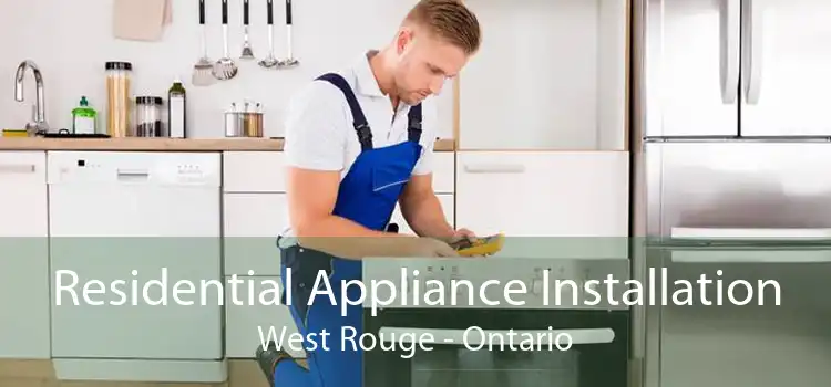 Residential Appliance Installation West Rouge - Ontario