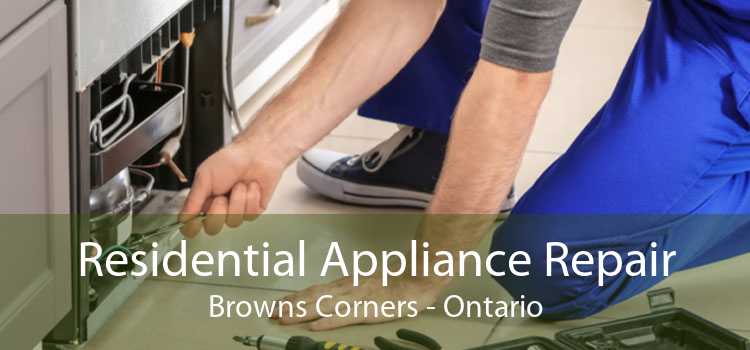 Residential Appliance Repair Browns Corners - Ontario