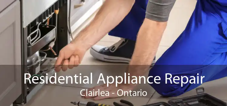 Residential Appliance Repair Clairlea - Ontario