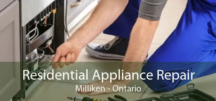 Residential Appliance Repair Milliken - Ontario