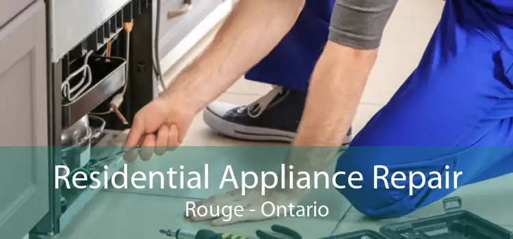 Residential Appliance Repair Rouge - Ontario