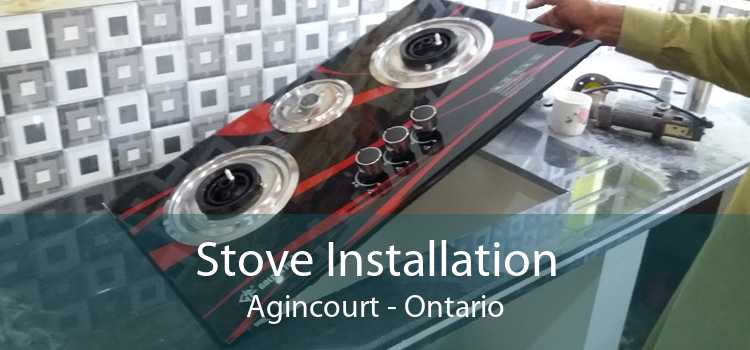 Stove Installation Agincourt - Ontario