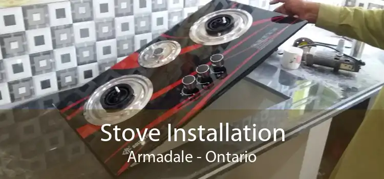 Stove Installation Armadale - Ontario