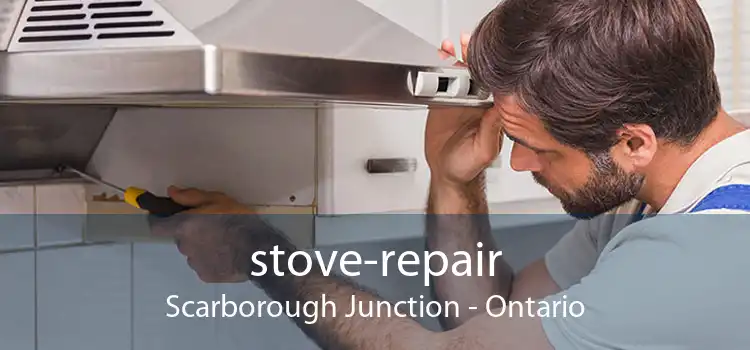 stove-repair Scarborough Junction - Ontario