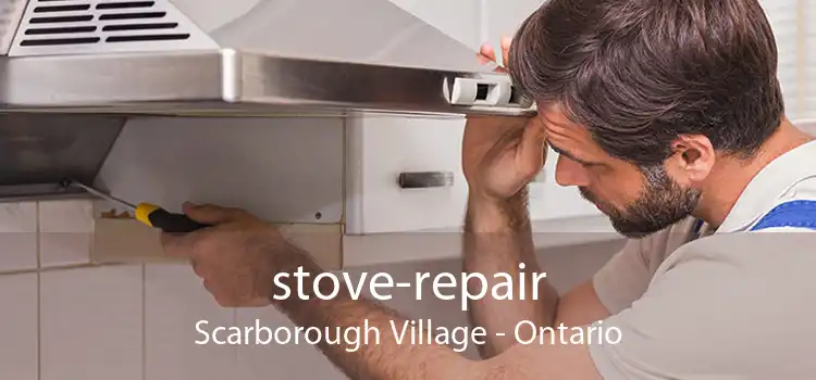 stove-repair Scarborough Village - Ontario