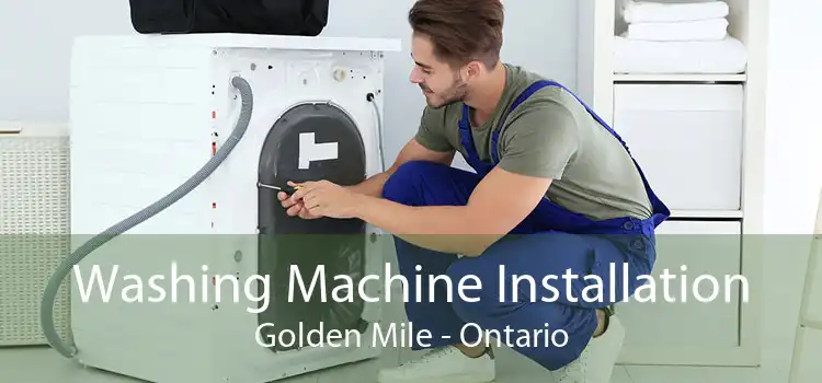 Washing Machine Installation Golden Mile - Ontario