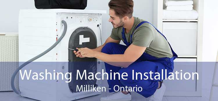 Washing Machine Installation Milliken - Ontario