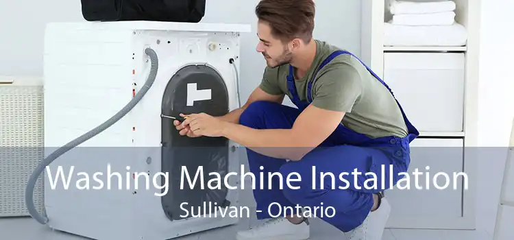 Washing Machine Installation Sullivan - Ontario