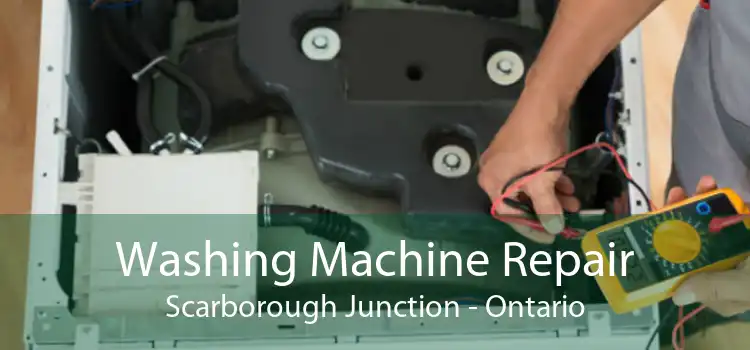 Washing Machine Repair Scarborough Junction - Ontario
