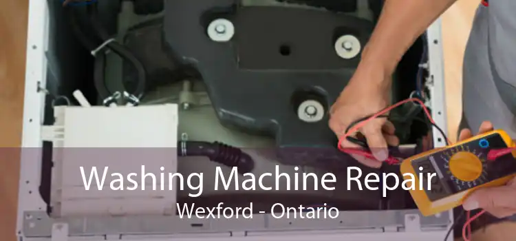 Washing Machine Repair Wexford - Ontario